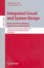 Integrated Circuit and System Design: Power and Timing Modeling, Optimization and Simulation - Lars Svensson