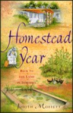 Homestead Year - Judith Moffett