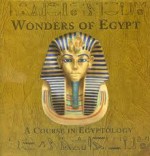 The wonders of Egypt: a course in Egyptology - Emily Sands, Dugald A. Steer