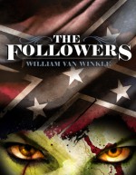 The Followers - A Short Tale of the Civil War Undead - William Van Winkle