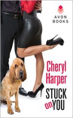 Stuck On You - Cheryl Harper