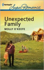 Unexpected Family - Molly O'Keefe