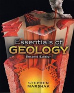 Essentials of Geology - Stephen Marshak