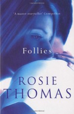 Follies - Rosie Thomas