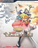 Nostalgia Official Strategy Guide - BradyGames, Ignition Manufacturers Institute Staff