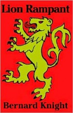 Lion Rampant - Bernard Knight