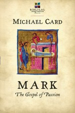 Mark: The Gospel of Passion - Michael Card