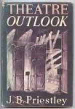 Theatre Outlook - J.B. Priestley