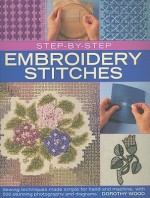 Step by Step Embroidery Stitches - Dorothy Wood