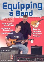 Equipping a Band - Adam R. Schaefer, James Henke