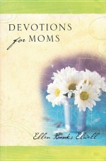 Devotions For Moms - Ellen Banks Elwell