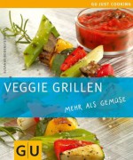 Veggie Grillen (Kochen & Verwöhnen) (German Edition) - Susanne Bodensteiner