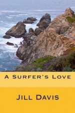 A Surfer's Love - Jill Davis