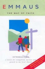 Emmaus: The Way of Faith: Teaching Christians Evangelism and Discipleship - Morehouse Publishing, Stephen Cottrell, Stephen Croft