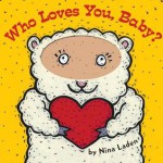 Who Loves You, Baby? - Nina Laden