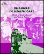 Dilemmas in Health Care: - BASIRO, ED. DAVEY, Jennie Popay