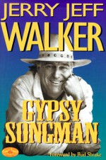 Gypsy Songman - Jerry Jeff Walker, Bud Shrake