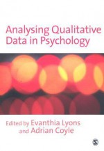 Analysing Qualitative Data in Psychology - Evanthia Lyons, Adrian Coyle
