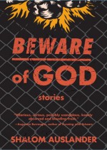 Beware of God: Stories - Shalom Auslander