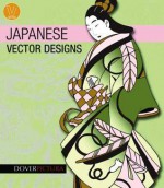 Japanese Vector Designs - Alan Weller, Dover Publications Inc., Alan Weller