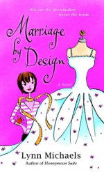 Marriage by Design - Lynn Michaels