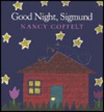 Good Night, Sigmund - Nancy Coffelt