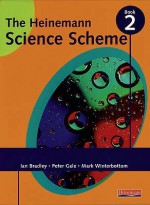 The Heinemann Science Scheme - Ian Bradley, Mark Winterbottom