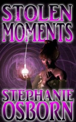 Stolen Moments - Stephanie Osborn