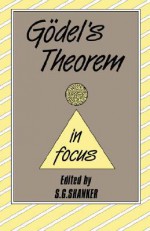 Godel's Theorem in Focus - Stuart G. Shanker