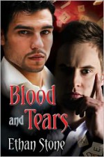 Blood and Tears - Ethan Stone