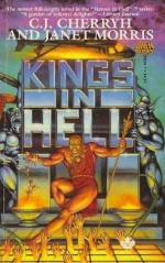 Kings in Hell - C.J. Cherryh, Janet E. Morris