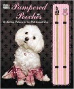 Trixie + Peanut Pampered Pooches - 12 Knitting Patterns for the Well-dressed Dog - Edie Eckman