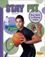 Stay Fit: Your Guide to Staying Active - Sara Hunt