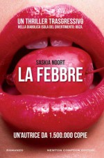 La febbre - Saskia Noort, Alessandra Liberati