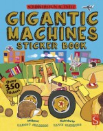 Gigantic Machines Sticker Book - Margot Channing, Katie Saunders