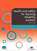 Health and Safety for Learning Disability Workers - Keith Smith