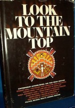 Look to the Mountain Top - Robert L. Iacopi, Charles Jones, Bernard L. Fontana