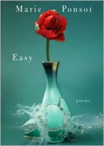 Easy: Poems - Marie Ponsot