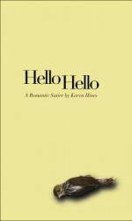 Hello ... Hello - Karen Hines