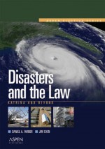 Disasters And The Law: Katrina And Beyond - Daniel A. Farber