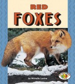 Red Foxes (Pull Ahead Books) - Michelle Levine