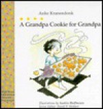 A Grandpa Cookie for Grandpa - Anke Kranendonk