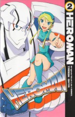 HeroMan volume 2 - Stan Lee, Tamon Ohta, BONES