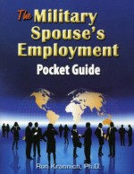 The Military Spouse's Employment Pocket Guide - Ron Krannich