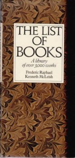 The List of Books - Kenneth McLeish, Frederic Raphael