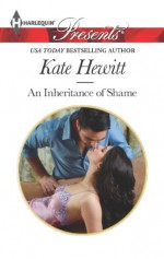 An Inheritance of Shame - Kate Hewitt