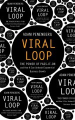 Viral Loop - Adam L. Penenberg