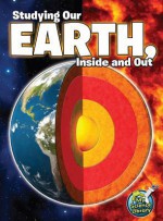 Studying Our Earth, Inside and Out - Kimberly Hutmacher