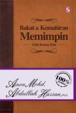 Bakat & Kemahiran Memimpin: Edisi Kemas Kini - Ainon Mohd