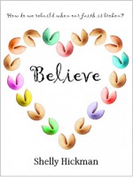 Believe - Shelly Hickman